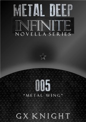 [Metal Deep 05] • Metal Wing